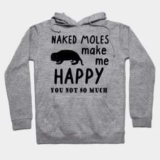 cutest animal in the world naked mole rat saying men Hoodie